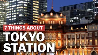 7 Things to know about Tokyo Station  japanguidecom [upl. by Hseham697]