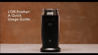 LOR Milk Frother A Quick Usage Guide [upl. by Cindee78]