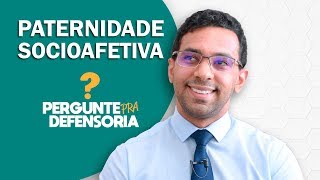 Paternidade socioafetiva O que é Como fazer o reconhecimento [upl. by Tabbie772]